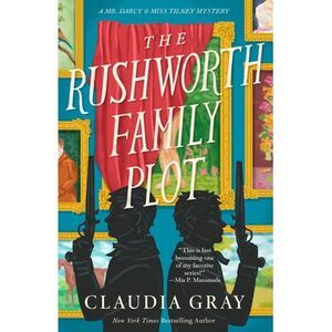 The Rushworth Family Plot -- Claudia Gray